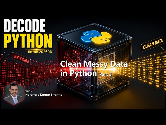 Clean Messy Data [Pt 3] | Decode Python 2026 | Code Camp