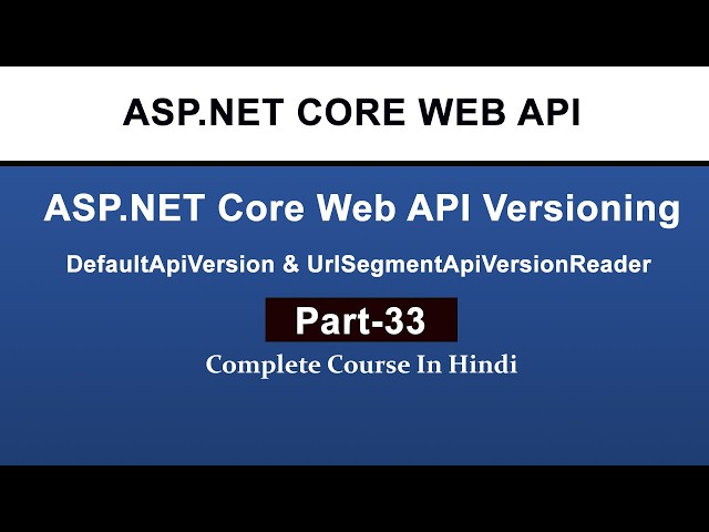 ASP.NET Core Web API Versioning in .NET 10 | V1 & V2 Step by Step in Hindi