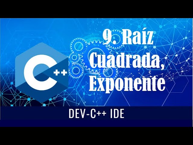 9. Raíz cuadrada, exponente (Dev C++)