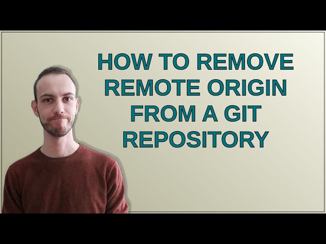 How to remove remote origin from a Git repository