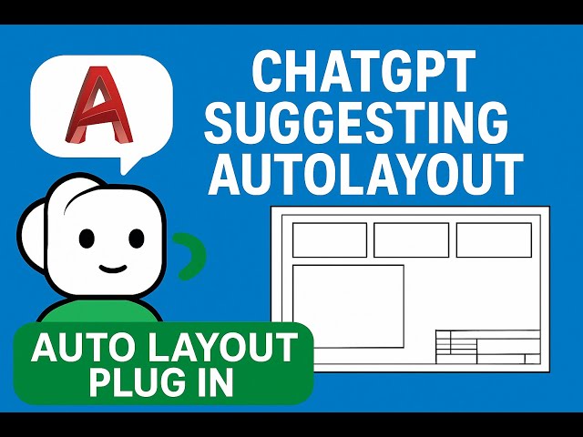 AI Chat GPT - AutoCAD Layout creation Automation