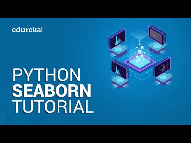 Python Seaborn Tutorial | Data Visualization in Python Using Seaborn | Edureka