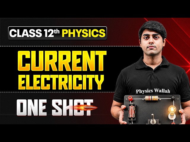 Current Electricity In One Shot | Class 12th Physics In English