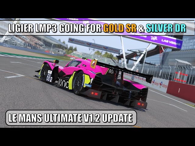 Le Mans Ultimate V1.2 UPDATE - LIGIER LMP3 Going for GOLD SR & SILVER DR