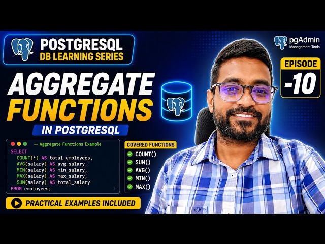 Learn PostgreSQL Aggregate Functions | COUNT, SUM, AVG, MIN & MAX | SQL Tutorial | Episode 10