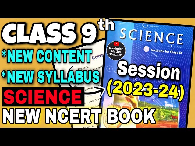 NEW NCERT Book of Class 9th Science syllabus 2023-24 | CBSE Class 9 Science New Syllabus 2023-24