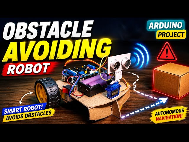 Arduino Uno Obstacle Avoiding Robot | DIY Robot Car Using Ultrasonic Sensor & Servo Motor