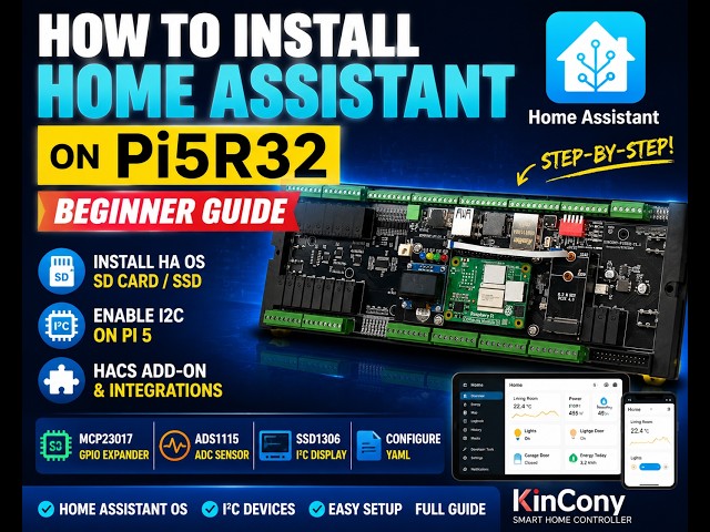 Home Assistant on KinCony Pi5R32: Complete Beginner Setup Guide