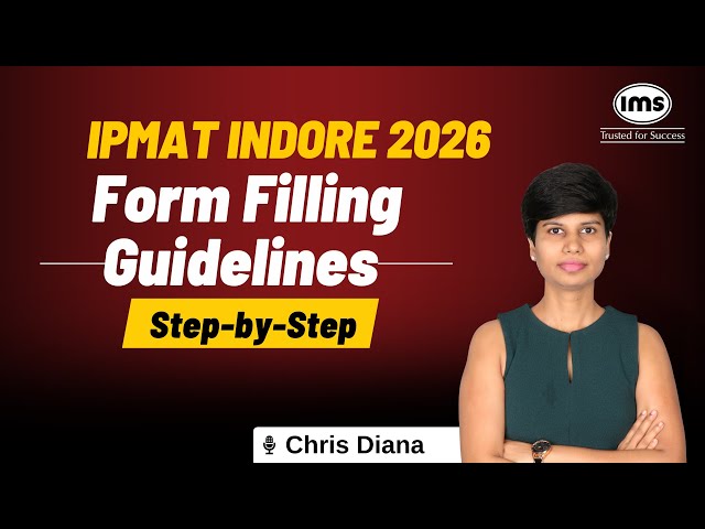 IPMAT Indore 2026 Form Filling Guidelines | Step-by-Step ft. Chris Diana