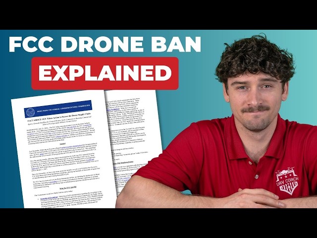 FCC “Military Grade” Drone Ban Explained