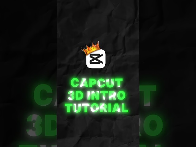 CAPCUT 3D INTRO TUTORIAL ||