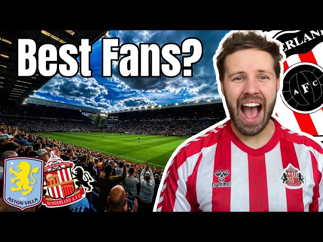 The BEST Home Fans In England? (Aston Villa vs Sunderland Vlog) 
