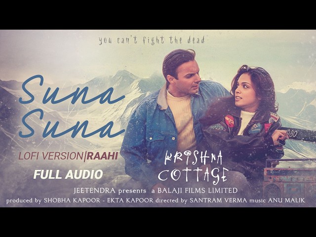 Suna Suna (Lofi Version) | Krishna Cottage | Shreya Ghoshal | Anu Malik Sohail Khan | Isha K | Raahi