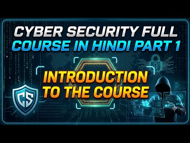 Cyber Security in full course Hindi | Part 1: Introduction 