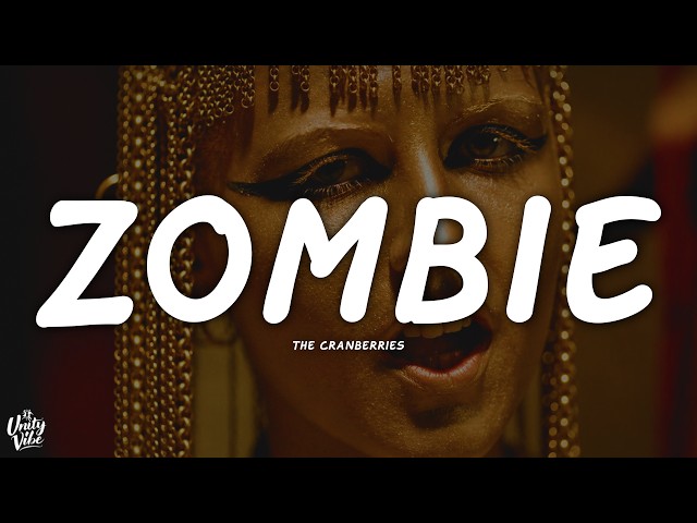 The Cranberries - Zombie (Lyrics)