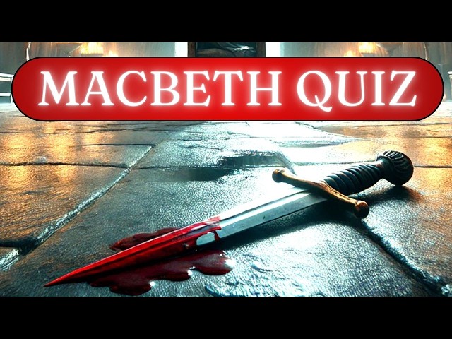35 Macbeth Questions Every Student Needs To Know!
