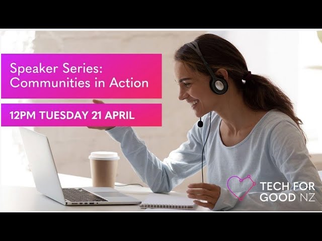 Tech for Good NZ: Communities in Action