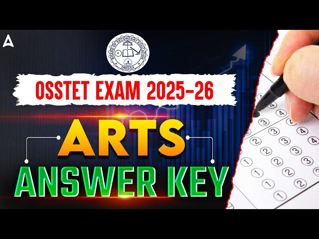 OSSTET Answer Key 2026 | OSSTET Arts Answer Key 2026 | OSSTET Question Paper 2026