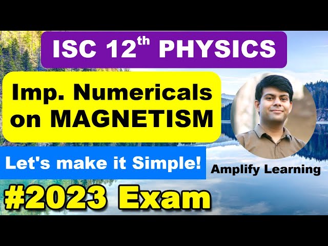 Important Questions of Physics Class 12 | Magnetism Numericals | 2023 Exam