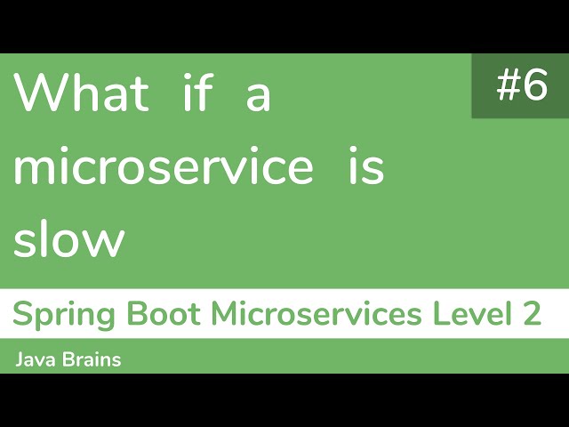 6 What if a microservice is slow - Spring Boot Microservices Level 2