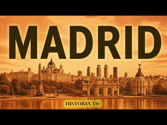 History of Madrid in 24 minutes