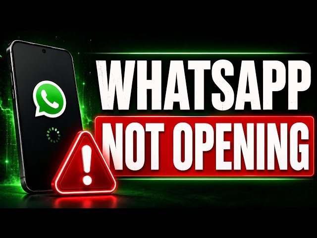 How to Fix WhatsApp Not Opening Problem | 100% Working Solutions | Android & iPhone