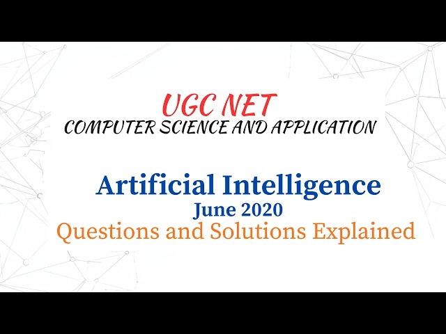 UGC NET June 2020 Artificial Intelligence Questions with Answer |Unit 10 Artificial Intelligence PYQ