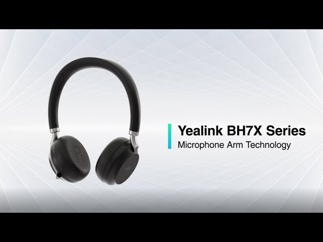 Yealink BH7X Series Microphone Arm Technology