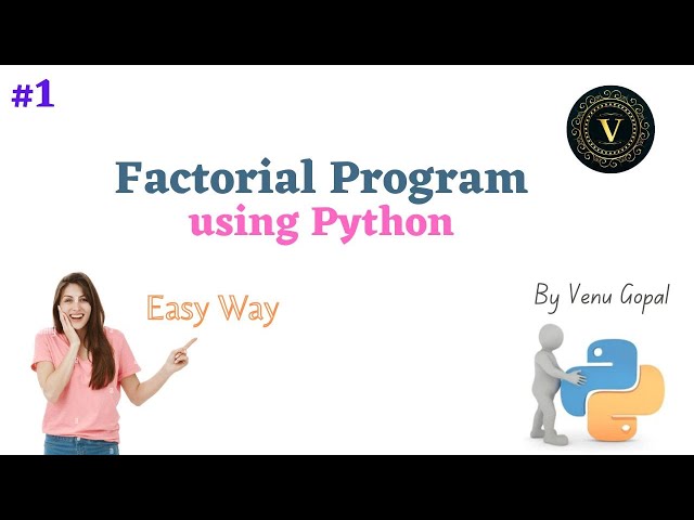 Factorial Program Using Python | Factorial Program In Python | Factorial Program | Factorial