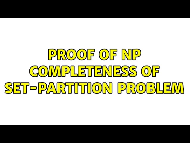 Proof of NP Completeness of set-partition problem
