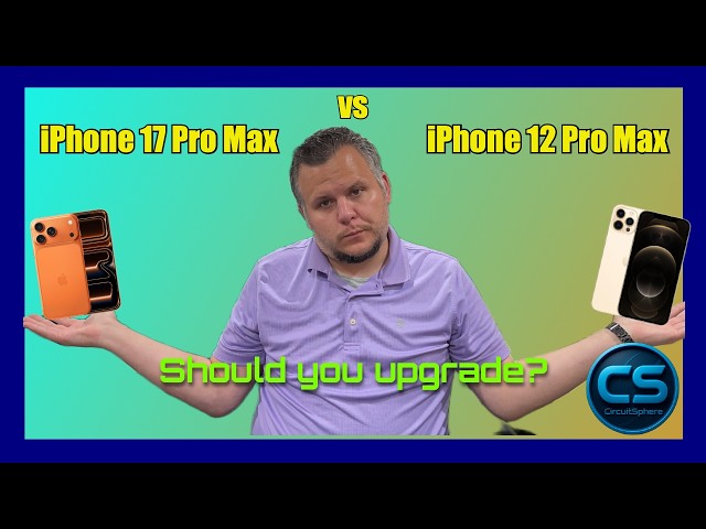 iPhone 17 Pro Max vs iPhone 12 Pro Max — Should you upgrade?