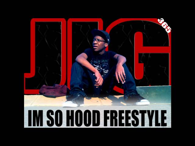 JiG_im so hood freestyle