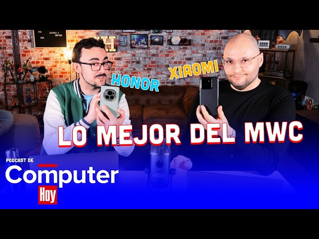 Pódcast de Computer Hoy 4x20 - Mobile World Congress 2024