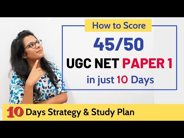 Score 45 out of 50 in UGC NET Paper 1 | Last 10 Days Strategy | June 2019