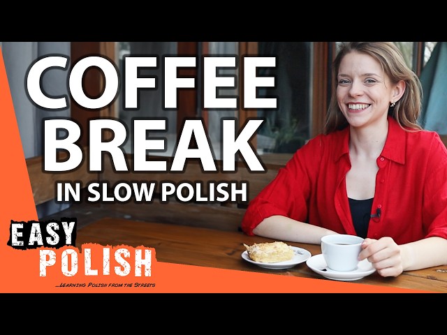 9-Minute Coffee Break Conversation (in Slow Polish) | Super Easy Polish 95