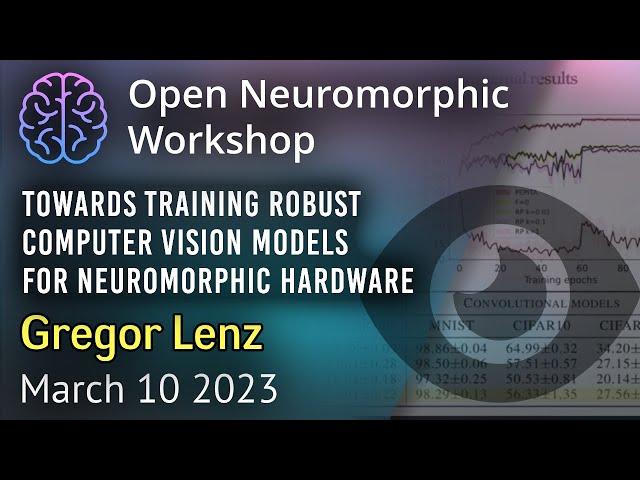 Towards Training Robust Computer Vision Models for Neuromorphic Hardware - Gregor Lenz @ TU Delft