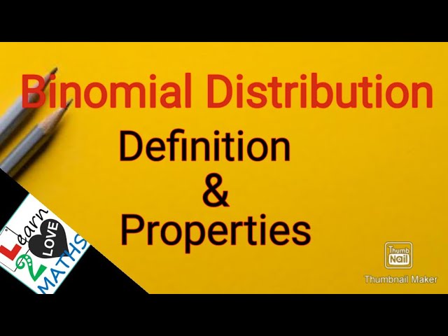 Binomial Distribution : Definition & Properties.[ malayalam]