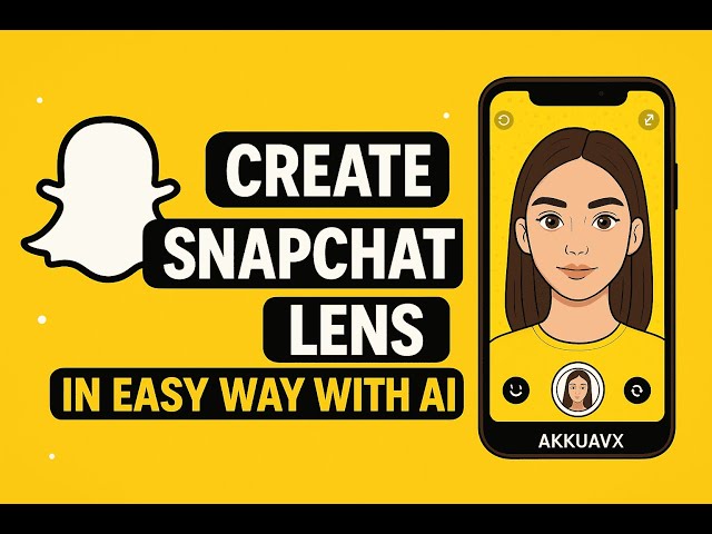 How to Create a Snapchat Lens with AI in Minutes | 2025 Snapchat Filter Tutorial | Akkuavx