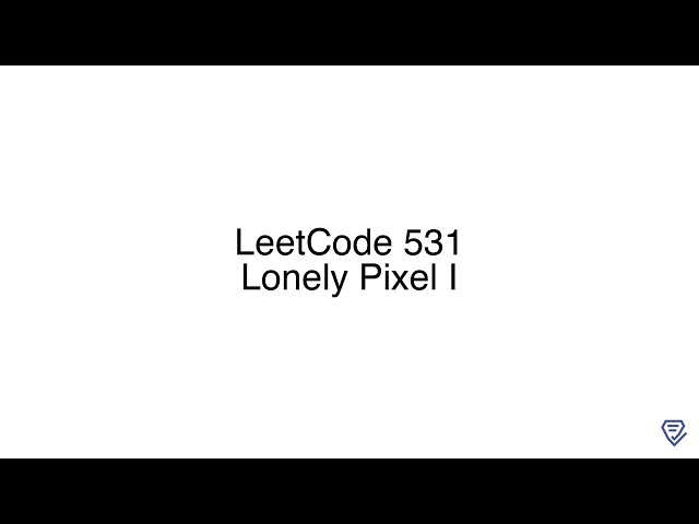 LeetCode 531: Lonely Pixel I