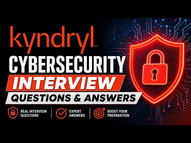 Kyndryl Cybersecurity Interview Questions & Answers