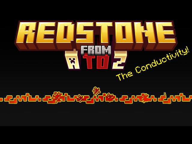 Redstone from A to Z (2) - The Conductivity