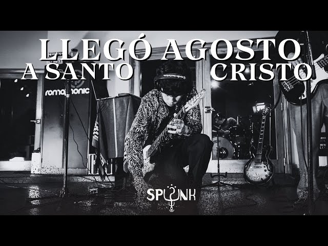 SPUNK - Llegó Agosto a Santo Cristo (Live In Romaphonic)