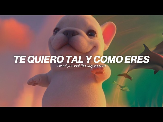 Milky - Just The Way You Are (Sub. Español + Lyrics) | Pibble Song 🌊