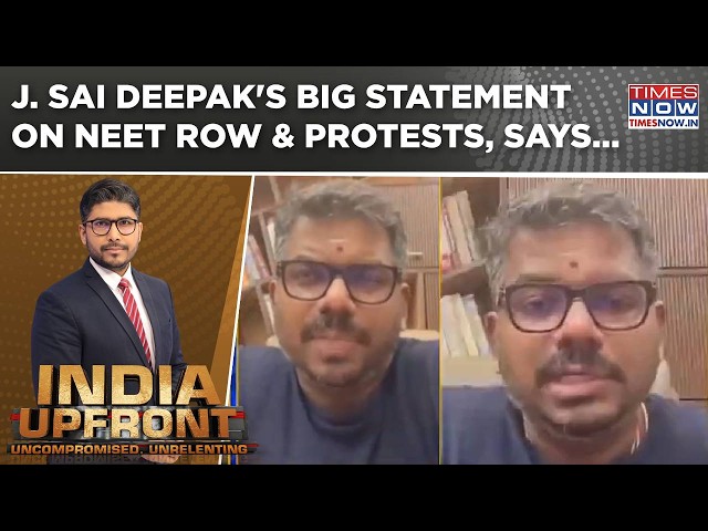 J. Sai Deepak's Big Statement On NEET Row & Protests: 'Genuine Students Should Distance...' | WATCH