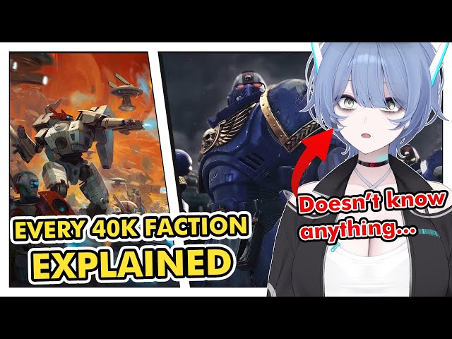 Weeaboo reacts to Every Single Warhammer 40k Faction Explained 【WARHAMMER 40k】
