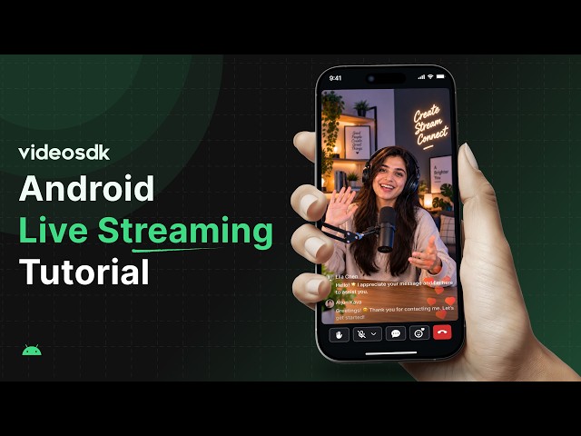 Build Live Streaming App on Android with VideoSDK (2026)