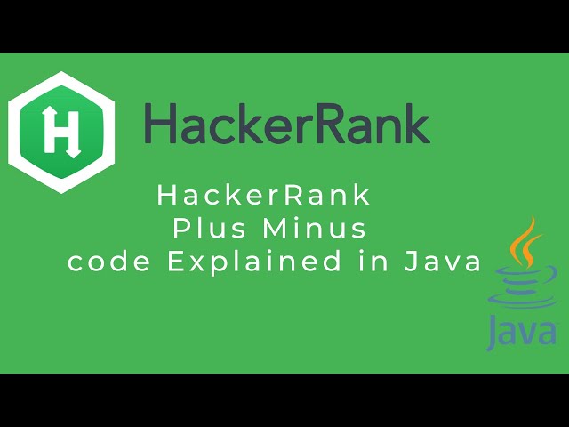 Hackerrank Plus Minus Problem explained with code in Java