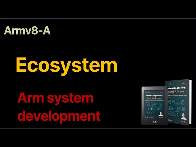 [Armv8-A] Ecosystem of Arm development