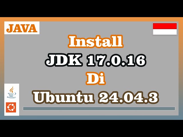 Install Java Development Kit 17.0.16 on Ubuntu 24.04.3