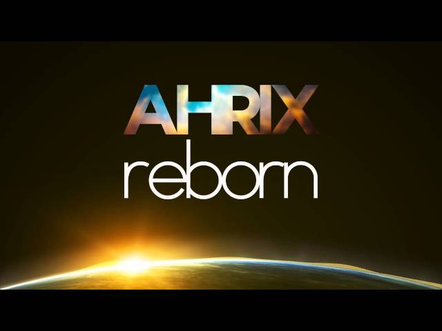 Ahrix - Reborn